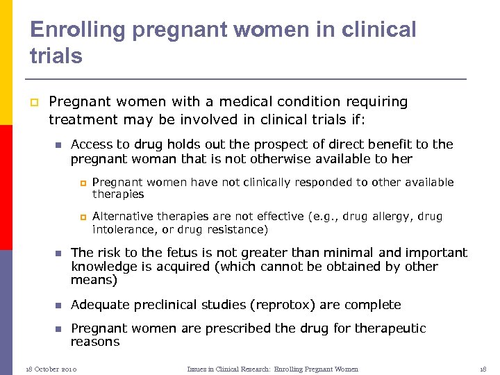 Enrolling pregnant women in clinical trials p Pregnant women with a medical condition requiring