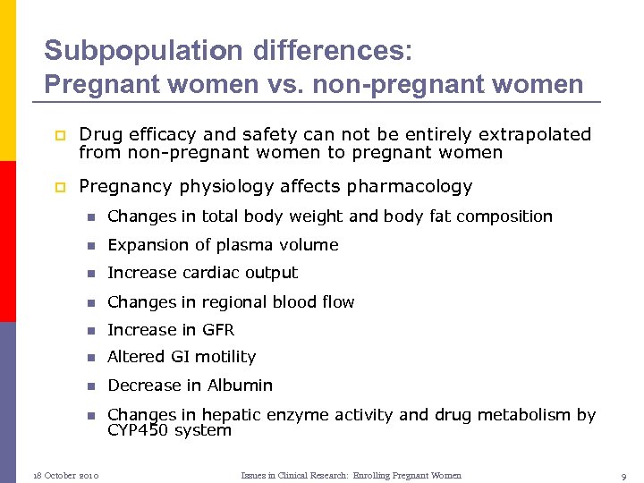 Subpopulation differences: Pregnant women vs. non-pregnant women p Drug efficacy and safety can not