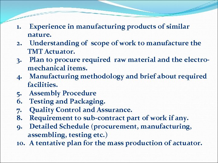 1. 2. 3. 4. 5. 6. 7. 8. 9. 10. Experience in manufacturing products