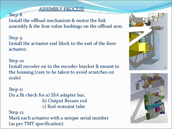  ASSEMBLY PROCESS Step-8 Install the offload mechanism & motor the link assembly &