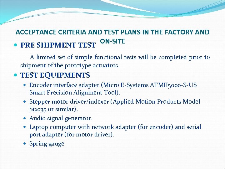 ACCEPTANCE CRITERIA AND TEST PLANS IN THE FACTORY AND ON-SITE PRE SHIPMENT TEST A