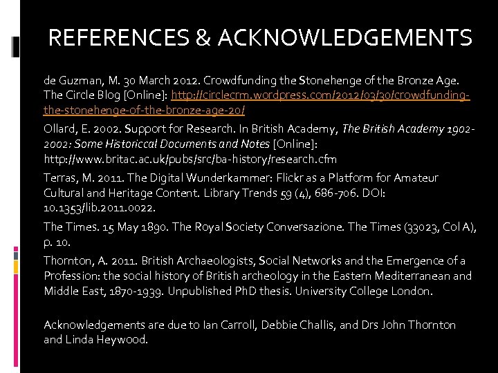 REFERENCES & ACKNOWLEDGEMENTS de Guzman, M. 30 March 2012. Crowdfunding the Stonehenge of the