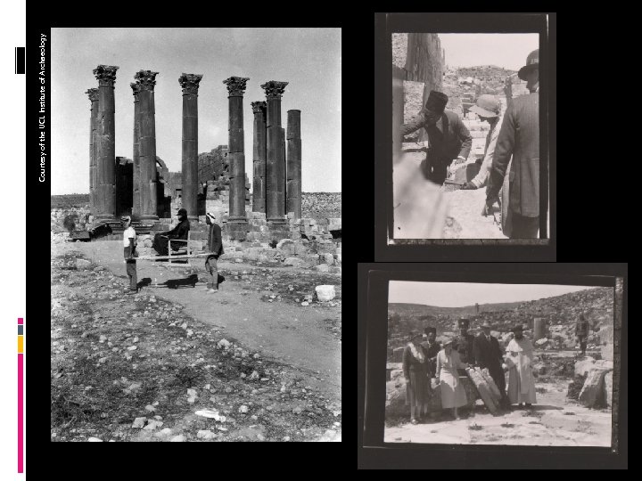 Courtesy of the UCL Institute of Archaeology 