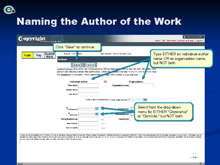 Naming the Author of the Work Click “Save” to continue. Type EITHER an individual