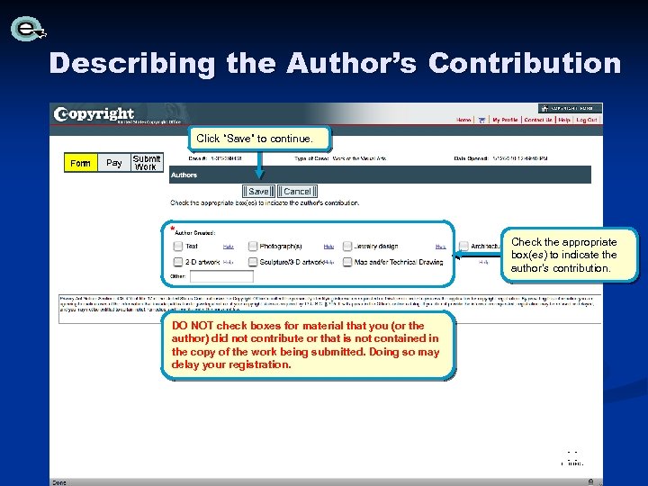 Describing the Author’s Contribution Click “Save” to continue. Check the appropriate box(es) to indicate