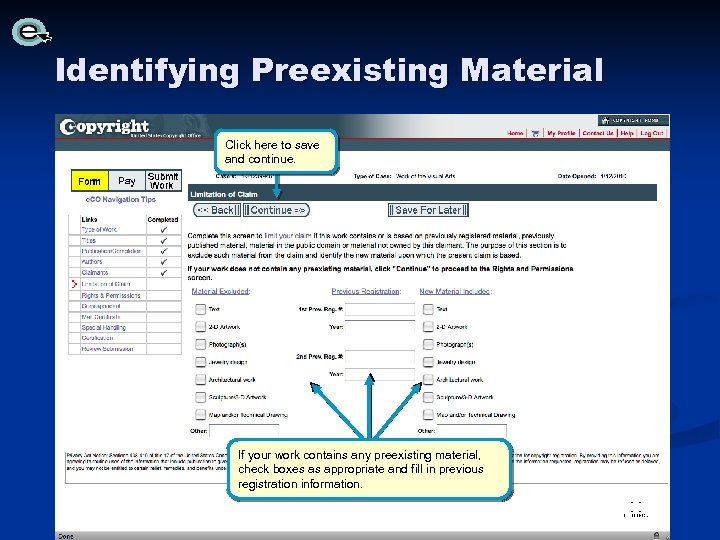 Identifying Preexisting Material Click here to save and continue. If your work contains any