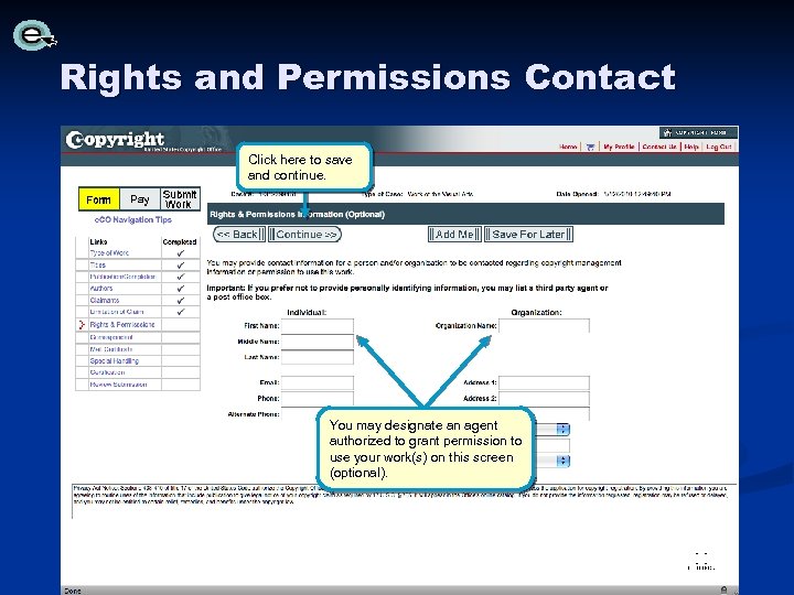 Rights and Permissions Contact Click here to save and continue. You may designate an