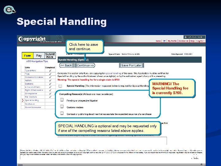 Special Handling Click here to save and continue. WARNING! The Special Handling fee is