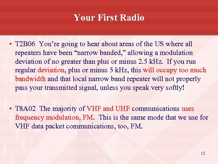 Your First Radio • T 2 B 06 You’re going to hear about areas