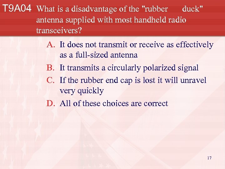 T 9 A 04 What is a disadvantage of the 