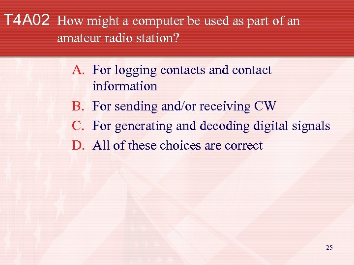 T 4 A 02 How might a computer be used as part of an