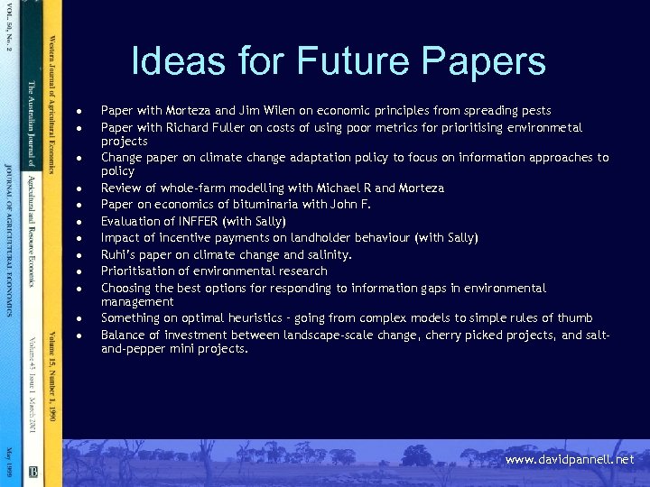 Ideas for Future Papers · · · Paper with Morteza and Jim Wilen on