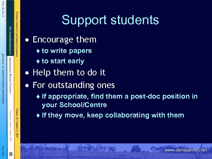 Support students · Encourage them ¨ to write papers ¨ to start early ·