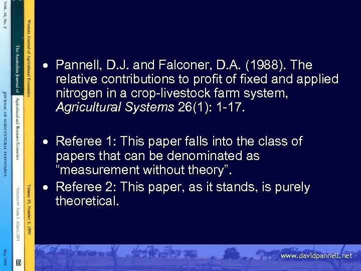 · Pannell, D. J. and Falconer, D. A. (1988). The relative contributions to profit