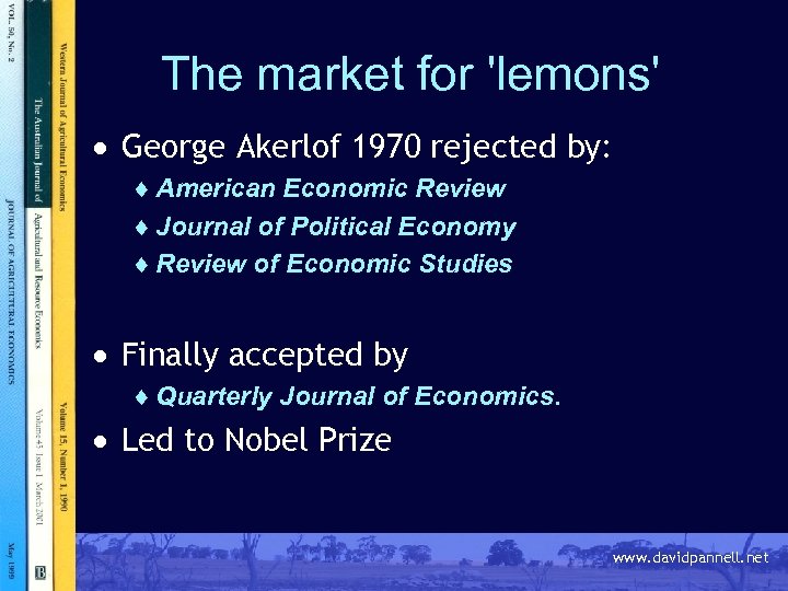 The market for 'lemons' · George Akerlof 1970 rejected by: ¨ American Economic Review