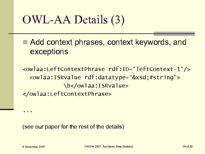 OWL-AA Details (3) n Add context phrases, context keywords, and exceptions <owlaa: Left. Context.