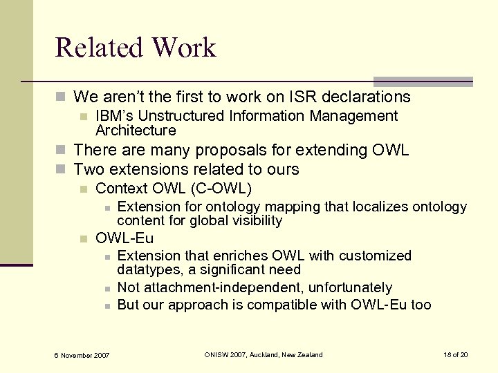 Related Work n We aren’t the first to work on ISR declarations n IBM’s