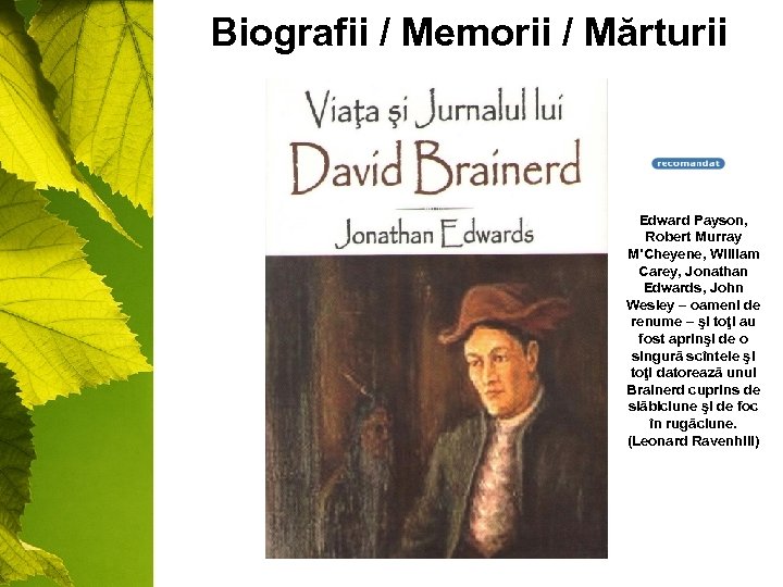 Biografii / Memorii / Mărturii Edward Payson, Robert Murray M’Cheyene, William Carey, Jonathan Edwards,