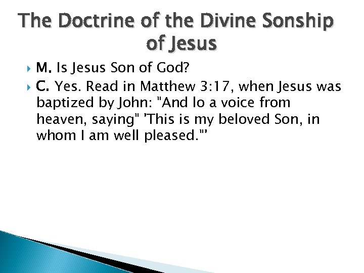 The Doctrine of the Divine Sonship of Jesus M. Is Jesus Son of God?