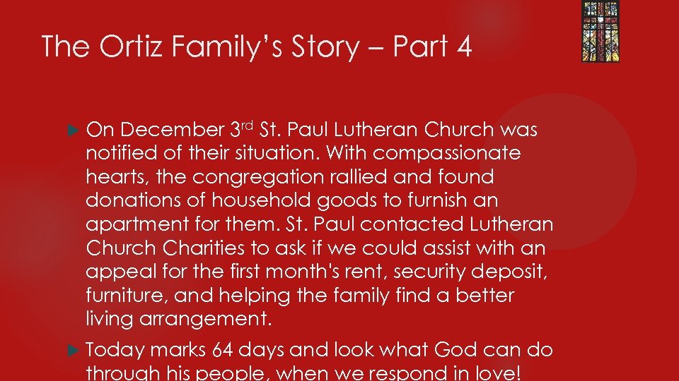 The Ortiz Family’s Story – Part 4 On December 3 rd St. Paul Lutheran