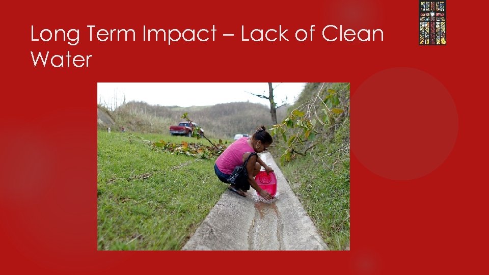 Long Term Impact – Lack of Clean Water 