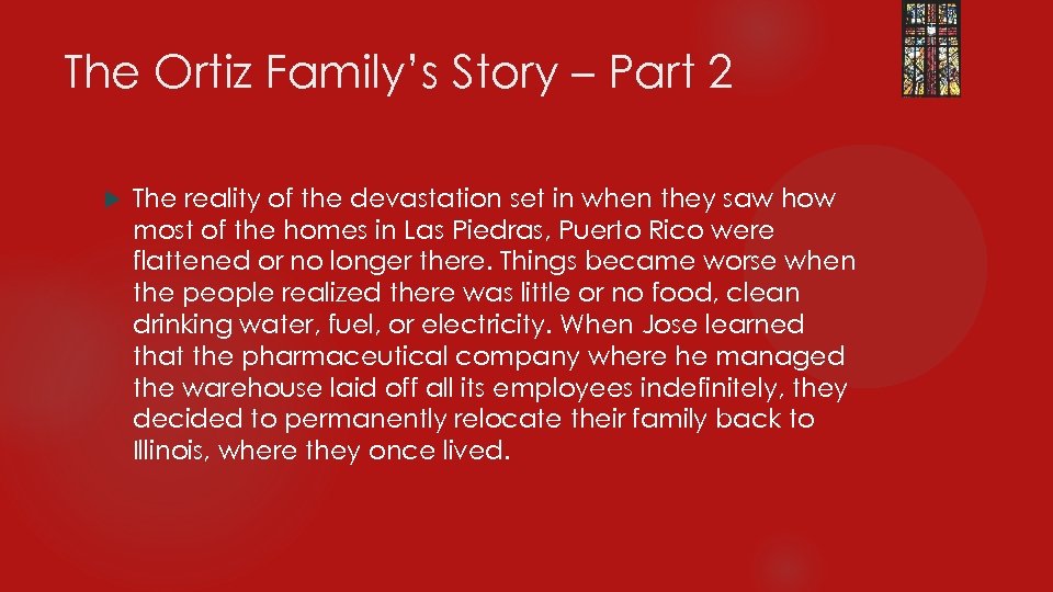 The Ortiz Family’s Story – Part 2 The reality of the devastation set in