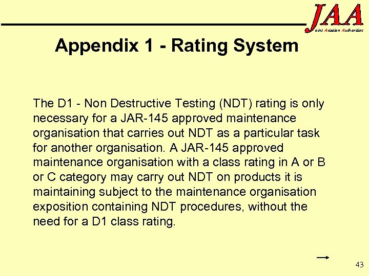 oint Aviation Authorities Appendix 1 - Rating System The D 1 - Non Destructive