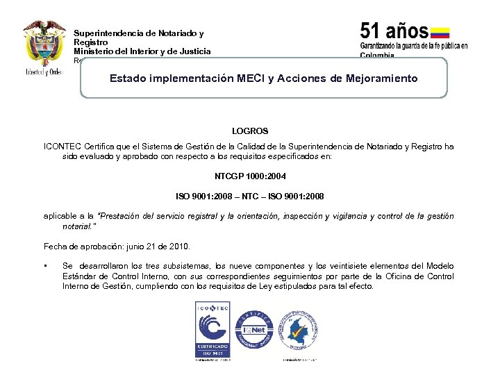 Superintendencia de Notariado y Registro Ministerio del Interior y de Justicia República de Colombia