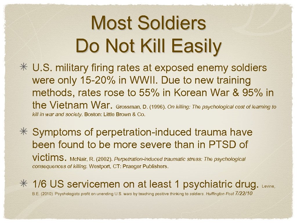 Most Soldiers Do Not Kill Easily U. S. military firing rates at exposed enemy