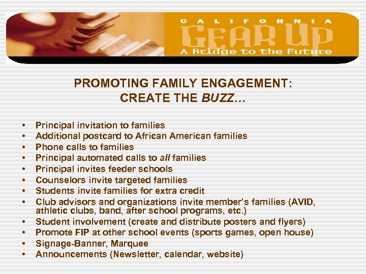 How To Promote a FIP Family Gathering PROMOTING FAMILY ENGAGEMENT: CREATE THE BUZZ… •