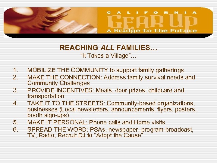 IDEAS FOR REACHING FAMILIES REACHING ALL FAMILIES… “It Takes a Village”… 1. 2. 3.