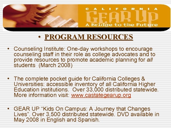  • PROGRAM RESOURCES • Counseling Institute: One-day workshops to encourage counseling staff in