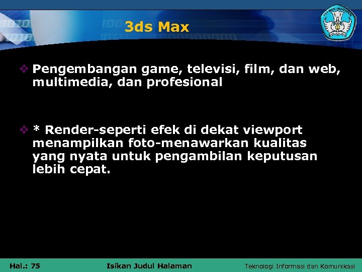 3 ds Max v Pengembangan game, televisi, film, dan web, multimedia, dan profesional v