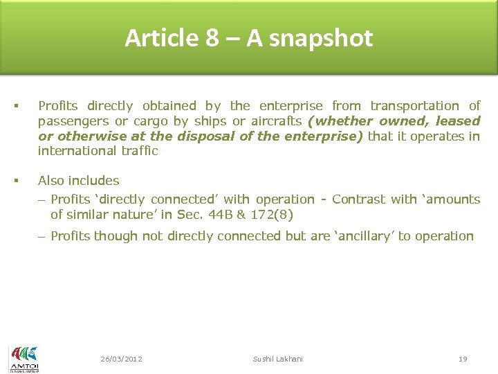 Article 8 – A snapshot § Profits directly obtained by the enterprise from transportation