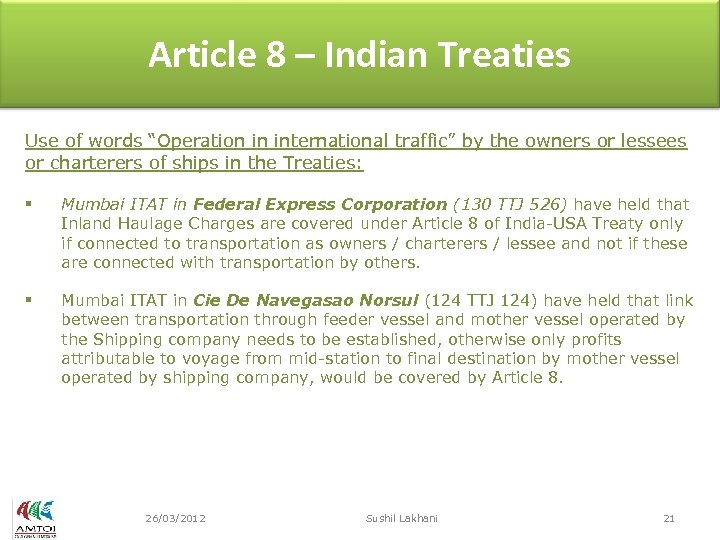 Article 8 – Indian Treaties Use of words “Operation in international traffic” by the