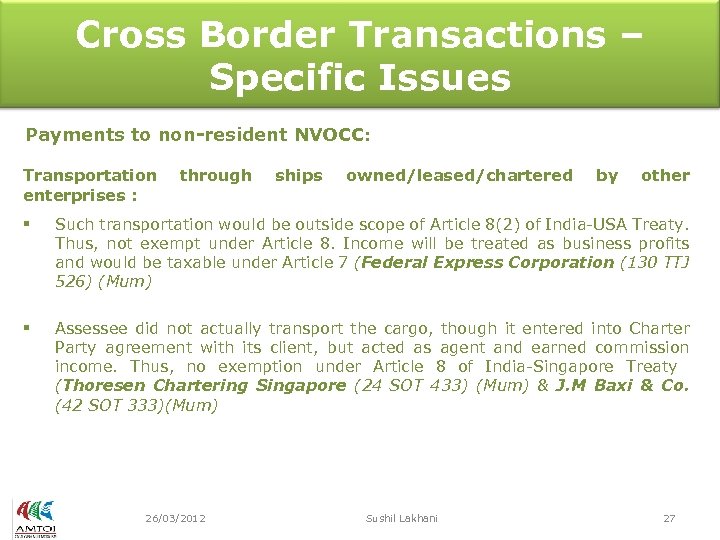 Cross Border Transactions – Specific Issues Payments to non-resident NVOCC: Transportation enterprises : through