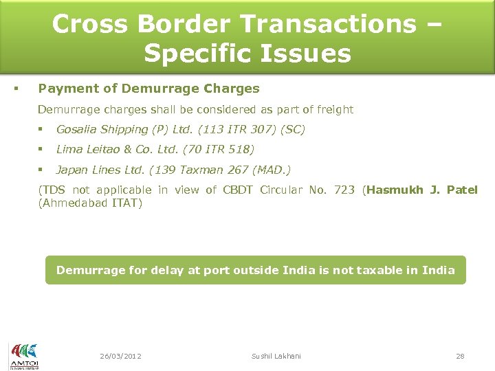 Cross Border Transactions – Specific Issues § Payment of Demurrage Charges Demurrage charges shall