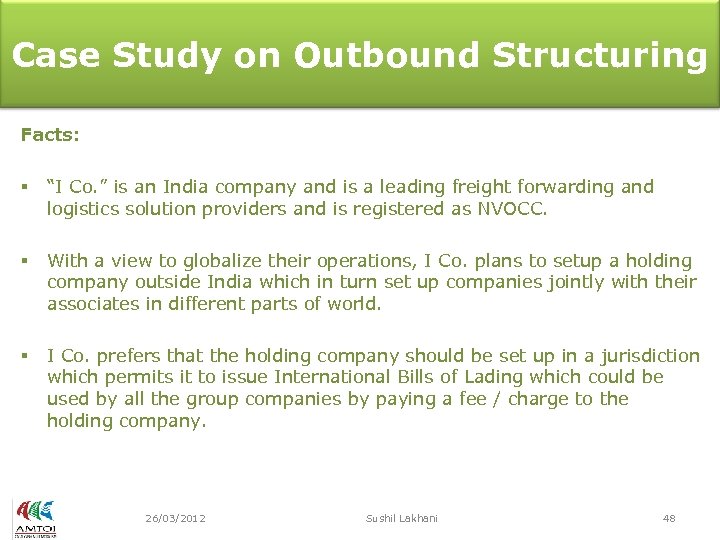 Case Study on Outbound Structuring Facts: § “I Co. ” is an India company