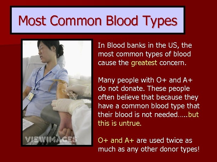 Most Common Blood Types In Blood banks in the US, the most common types
