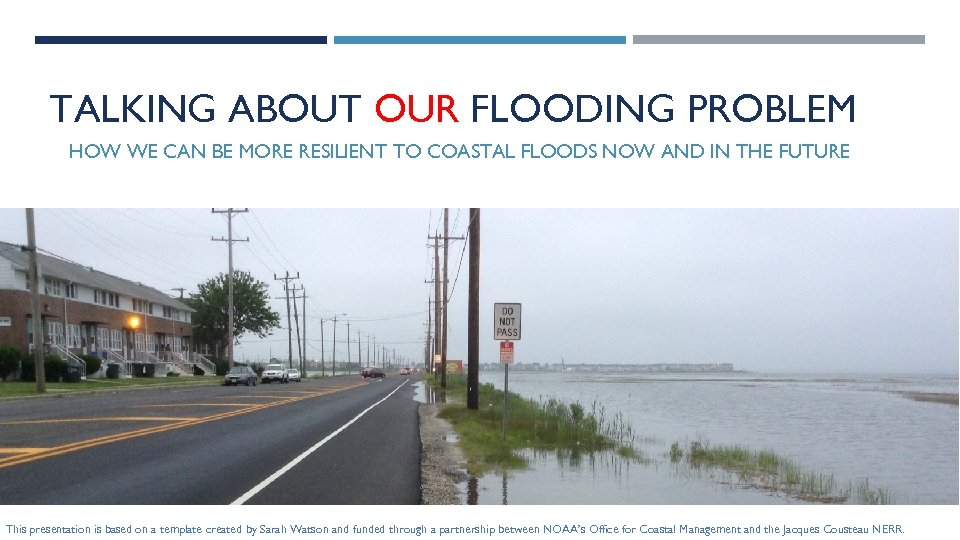 TALKING ABOUT OUR FLOODING PROBLEM HOW WE CAN BE MORE RESILIENT TO COASTAL FLOODS