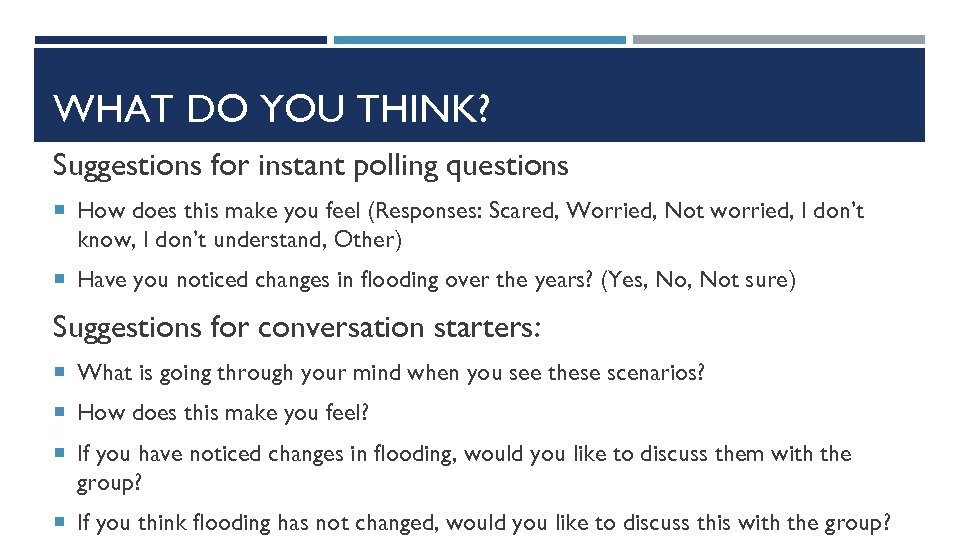 WHAT DO YOU THINK? Suggestions for instant polling questions How does this make you