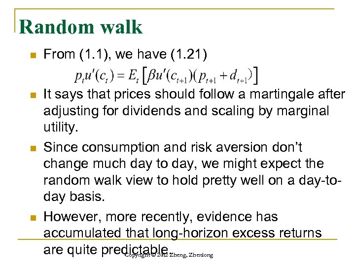 Random walk n From (1. 1), we have (1. 21) n It says that