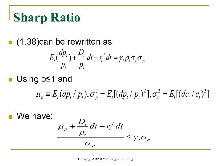 Sharp Ratio n (1. 38)can be rewritten as n Using ρ≤ 1 and n