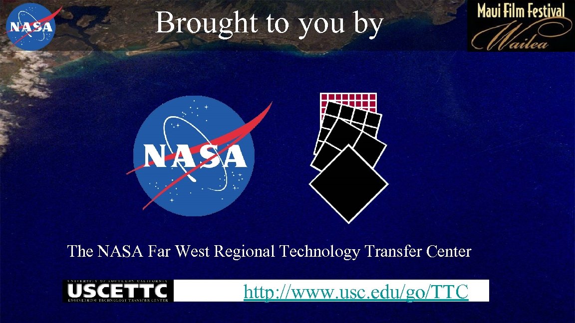 Brought to you by The NASA Far West Regional Technology Transfer Center http: //www.