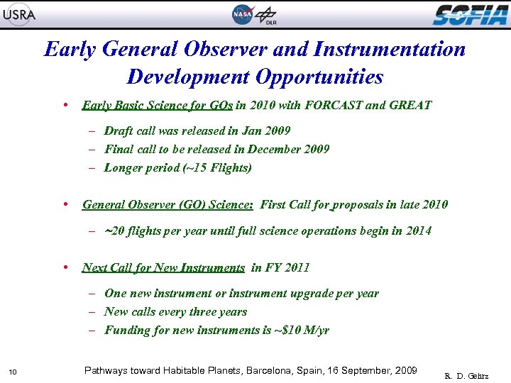 Early General Observer and Instrumentation Development Opportunities • Early Basic Science for GOs in