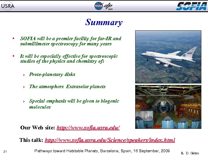 Summary • SOFIA will be a premier facility for far-IR and submillimeter spectroscopy for