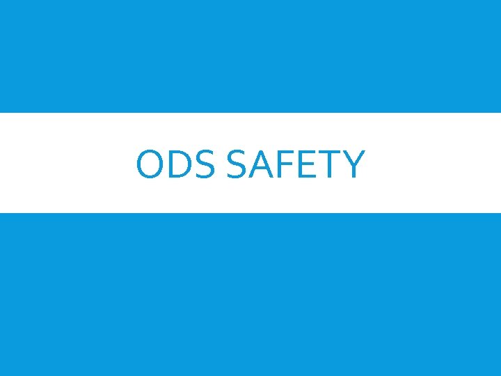 ODS SAFETY 