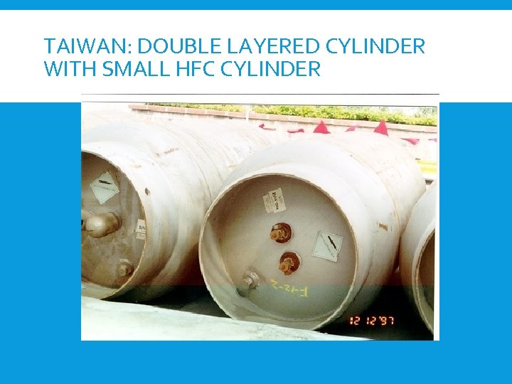 TAIWAN: DOUBLE LAYERED CYLINDER WITH SMALL HFC CYLINDER 