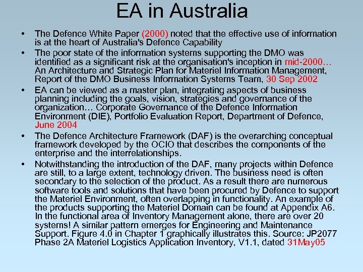 EA in Australia • • • The Defence White Paper (2000) noted that the