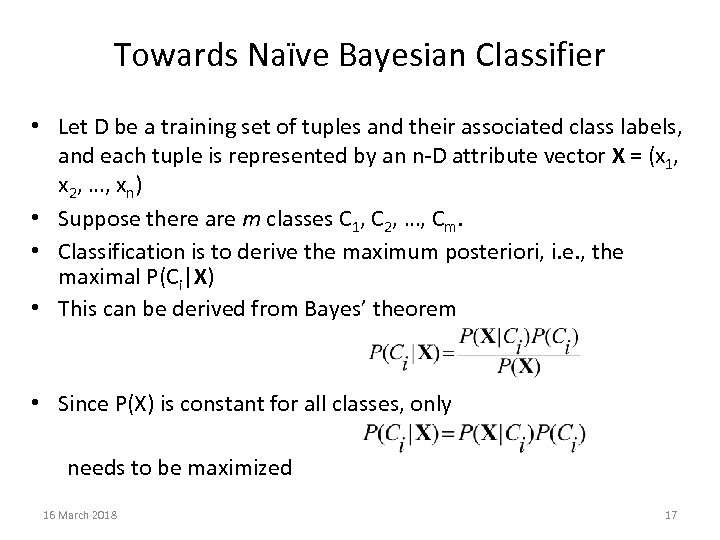 Towards Naïve Bayesian Classifier • Let D be a training set of tuples and